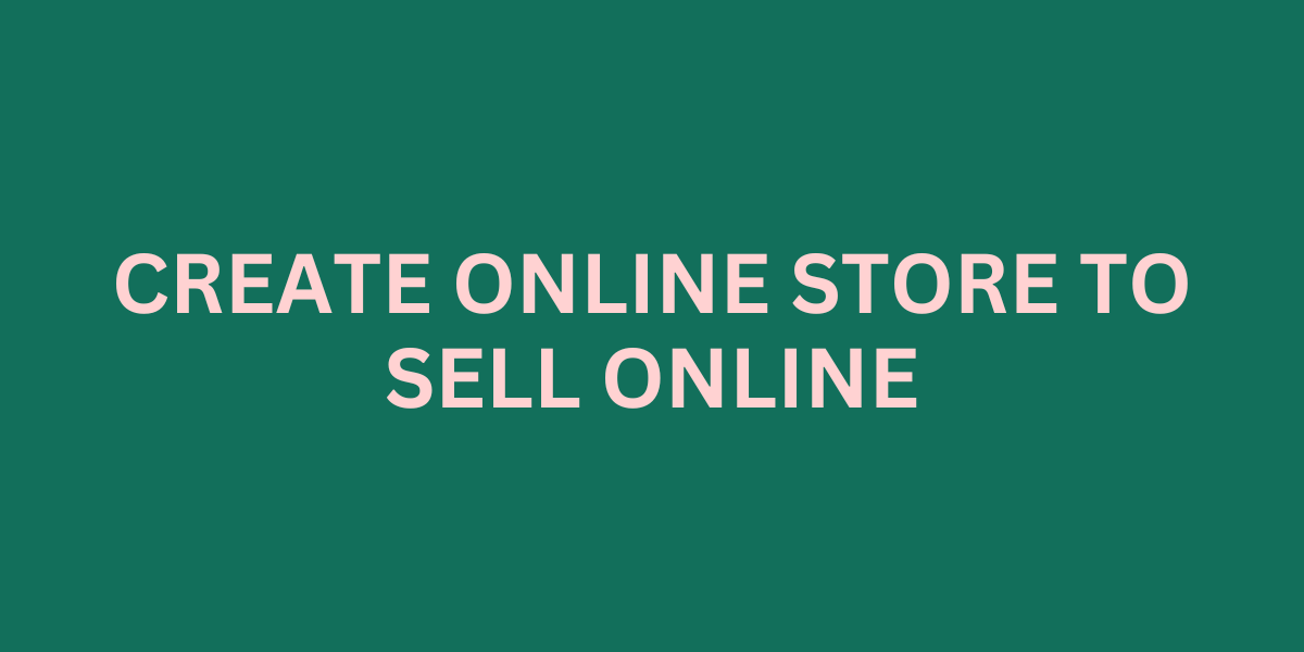 Create store to sell online